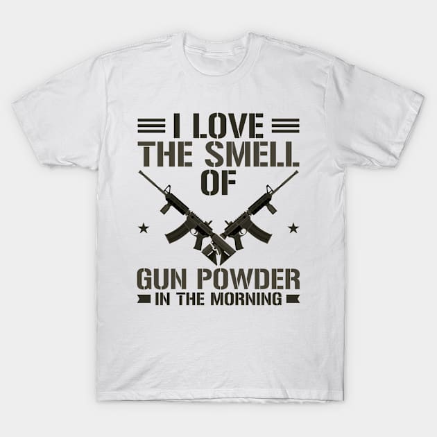 Gun Owner- I love the Smell of Gun Powder T-Shirt by Tom´s TeeStore